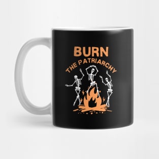 Burn The Patriarchy Mug